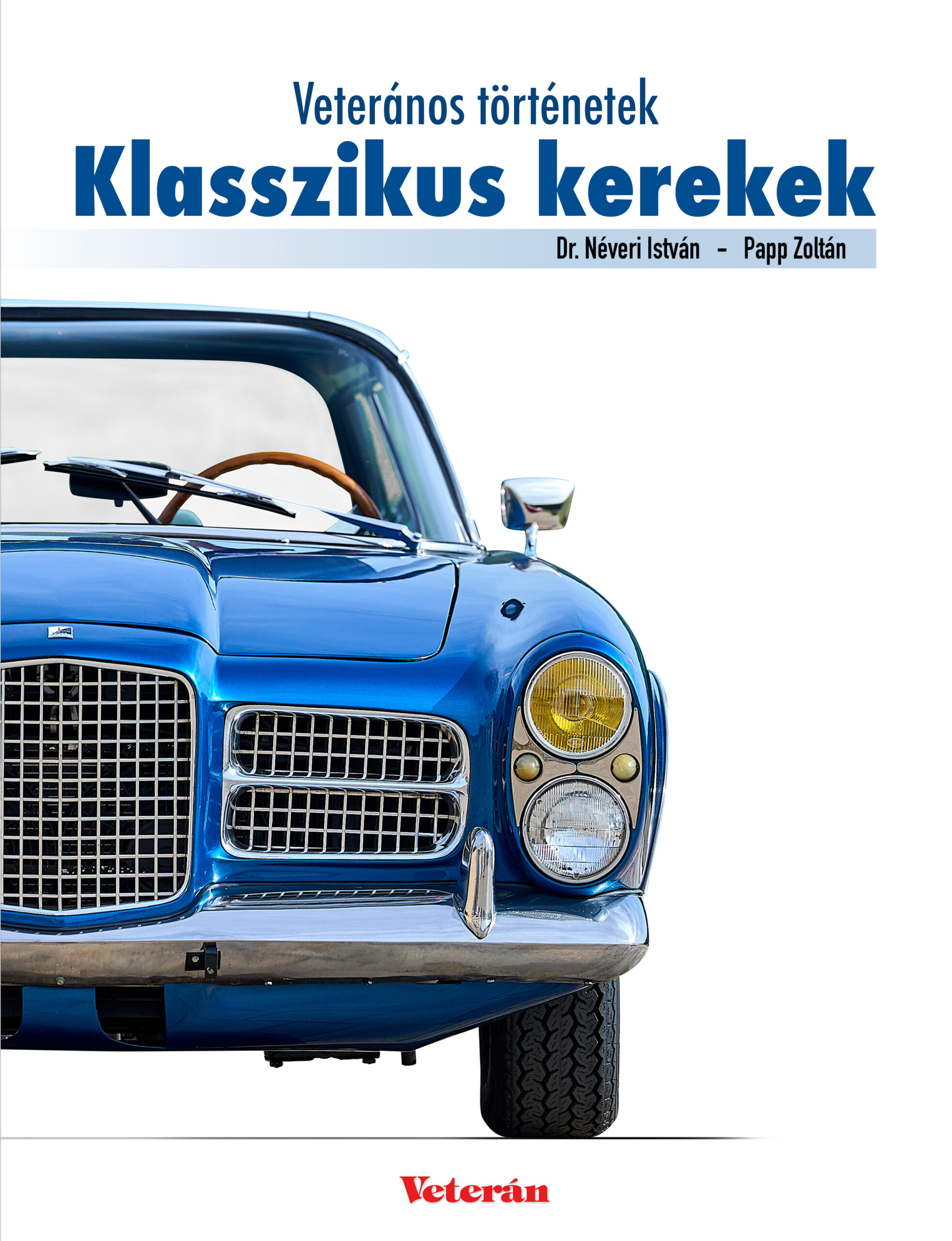Klasszikus kerekek veterán autós könyv borító